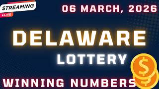Delaware Day Lottery Results For - 06 Mar, 2026 - Play 3 - Play 4 - Powerball Drawing -Mega Millions