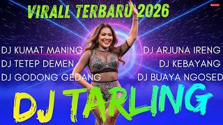 🎧 DJ TARLING TERBARU 2026 – KUMAT MANING REMIX VIRAL FULL BASS MENGGUNCANG!