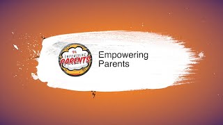Empowering Parents | Session 5
