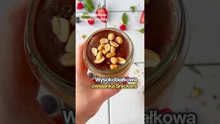 Wysokobiakowa Owsianka Snickers  Gotowa W 5 Min odchudzanie owsianka