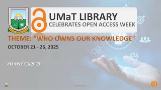 UMaT Library Celebrates Open Access Week - October 2025 -  Part 2