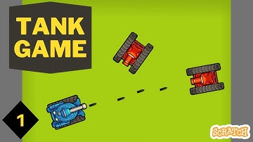Tank Game in Scratch || Part - 1