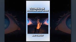 Tutorial On halftone Wrap Shake in Capcut 👽☠️🔥 #capcuttutorial #anime #jjk #gojo