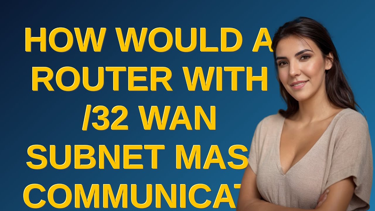 Networkengineering: How would a router with /32 WAN subnet mask communicate with the rest of the ...