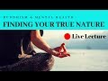 How to Find Your True Nature | Buddhism & Mental Health Live Lecture)