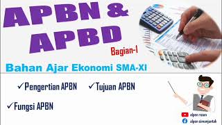 Pengertian, fungsi, tujuan, dan mekanisme penyusunan APBN Ekonomi SMA kelas XI