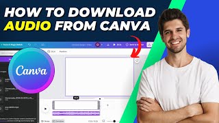 Download Lagu How To Download Audio From Canva | Quick \u0026 Easy Tutorial MP3