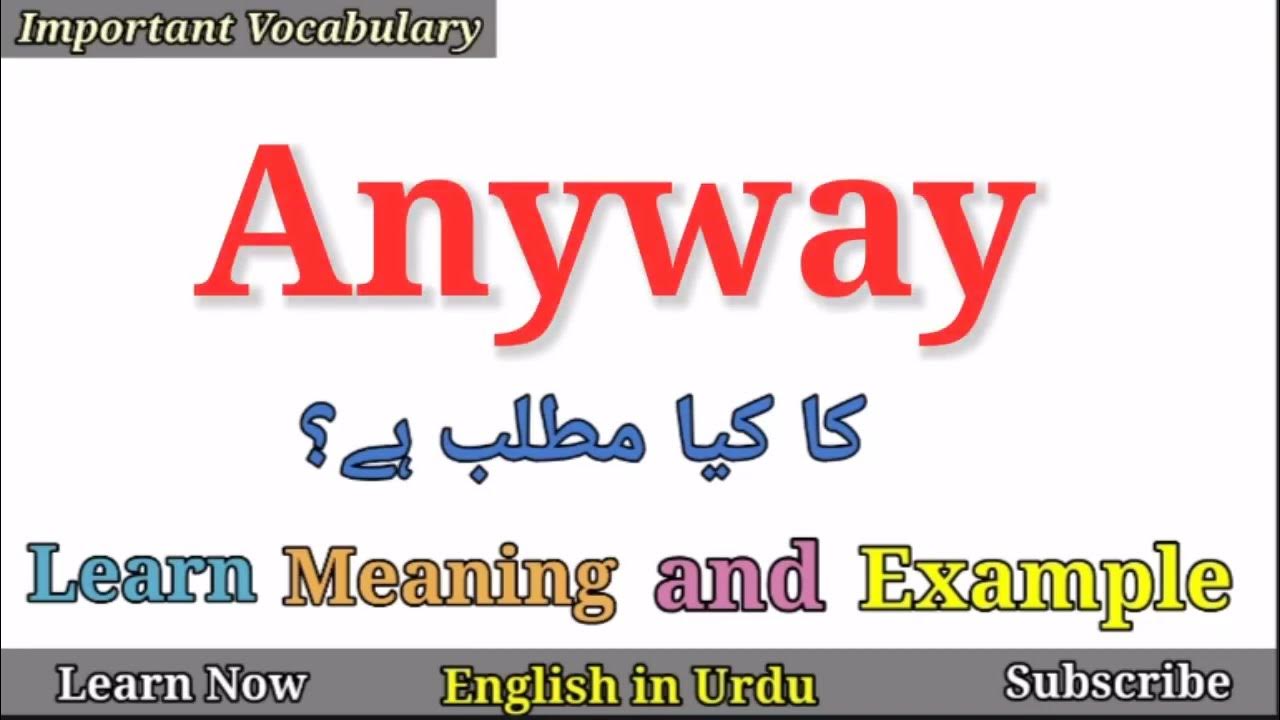 Anyway Meaning In Urdu YouTube anyway-meaning-in-urdu-youtube