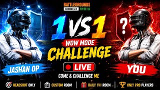 🔥 Jashan OP vs Subscribers | 1v1 WOW Mode Challenge Live ⚔️ BGMI Hindi 🔥