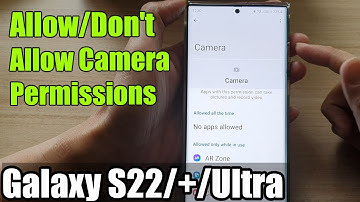 Galaxy S22/S22+/Ultra: How to Allow/Don