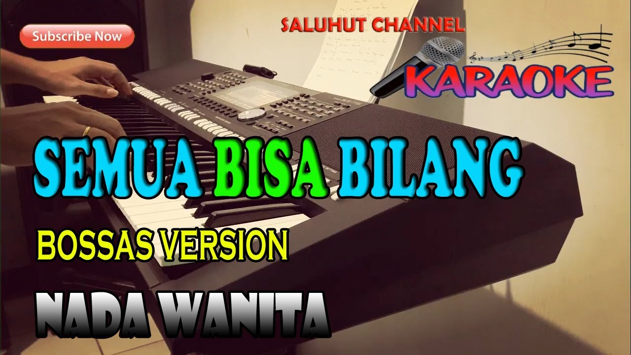 SEMUA BISA BILANG [BOSSAS VERSION] KARAOKE NADA WANITA GIS=DO