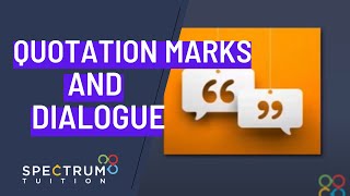 How to use quotation marks and include dialogue effectively in your narrative essays