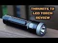 Thrunite T2 LED Torch: Review