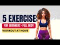 Full body workout for female beginners at home  5 womens full body home workout routine