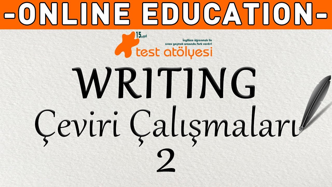 Writing - Çeviri Çalışmaları 2 / ONLINE EDUCATION