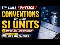 Conventions for Using SI Units | 11th Class Physics Chapter 1 Measurements
