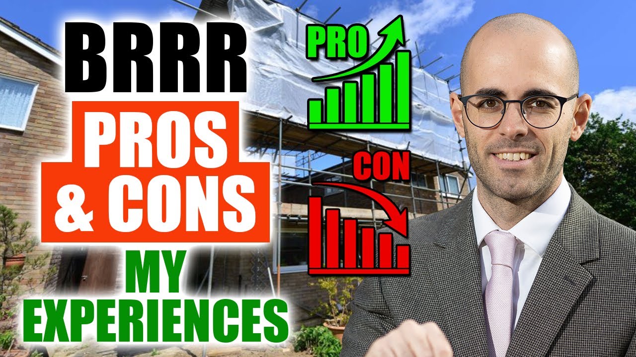 Buy Refurbish Refinance (BRRR) PROS and CONS EVERYTHING you need to