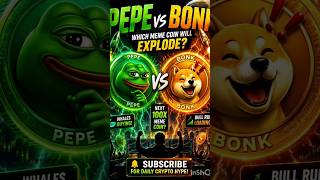 PEPE vs BONK! 🚀🔥 Which Meme Coin Will EXPLODE? #shorts #crypto