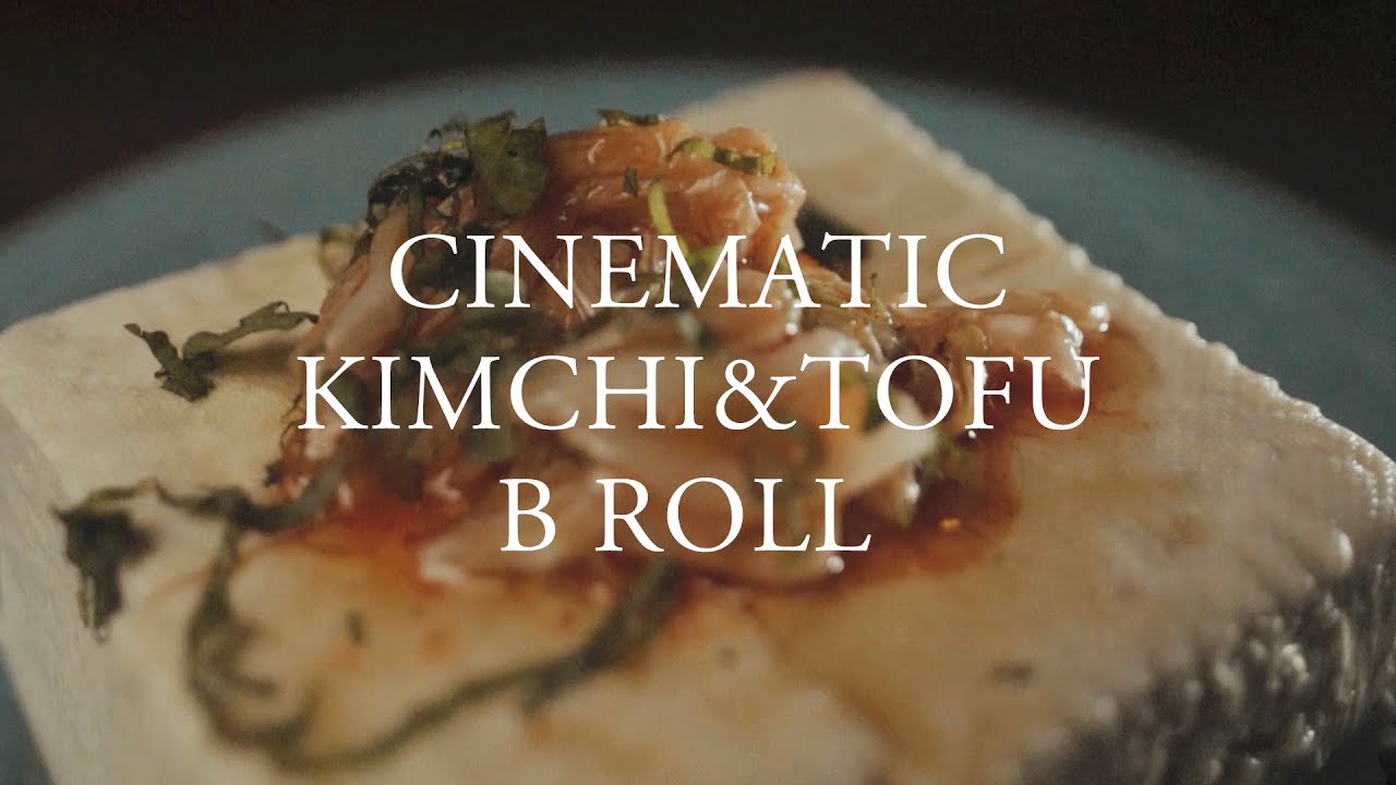 HANDHELD SMOOTH B ROLL CHALLENGE "KIMCHI & TOFU"| Inspired by Daniel Schiffer