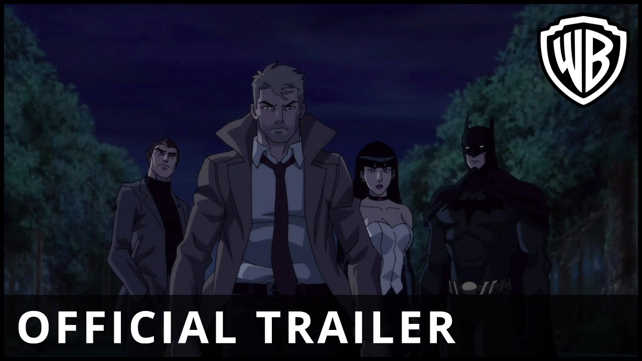 Justice League Dark - Official Trailer - Warner Bros. UK - YouTube