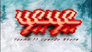 Vasmo Ft Upendo nkone - (YEYE) Oficial Audio