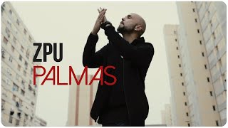 ZPU | Palmas (Video Oficial)