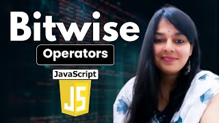 JavaScript Bitwise Operator | Web Development Tutorial #4