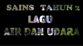 Download Lagu SAINS | TAHUN 2 | LAGU AIR DAN UDARA MP3