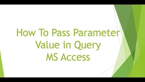 How To Pass Parameter Value in MS Access Query