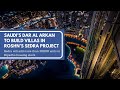 Saudis dar al arkan to build villas in roshns sedra project