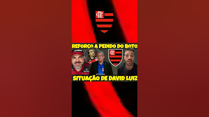 🚨PRIMEIRO REFORÇO NO FLAMENGO! A PEDIDO DE BOTO💥SITUAÇÃO DE DAVID LUIZ! NOTÍCIAS DO FLAMENGO✔