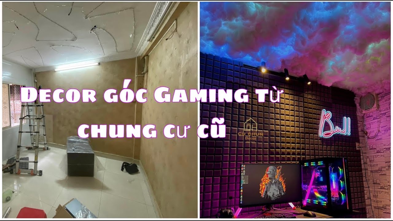 Decor phòng Gaming từ Chung Cư cũ - youtube
