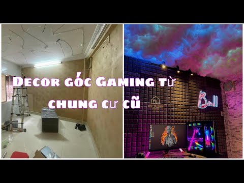 Video Decor phòng Gaming từ Chung Cư cũ - youtube