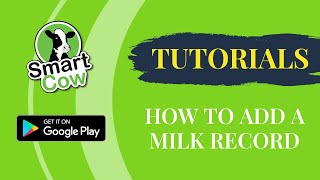 HOW TO ADD A MILK RECORD ON SMARTCOW screenshot 2