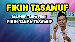 GUS BAHA. Fikih dan tasawuf. 
