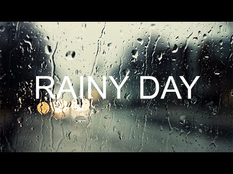 Rainy Day - YouTube