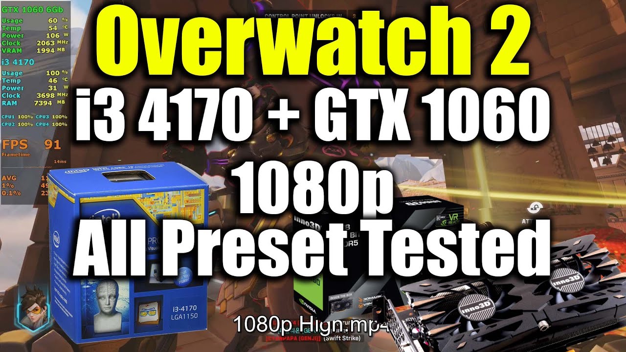 Overwatch 2 - i3 4170 + GTX 1060 | 1080p