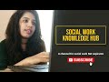 Social work knowledge huba channel for social work net aspirants