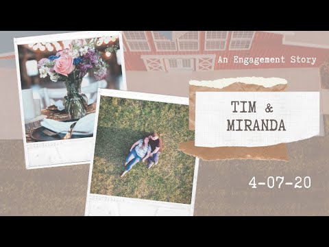Tim & Miranda: An Engagement Story