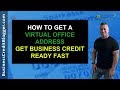 How to Get a Virtual Office Address - Business Credit 2019