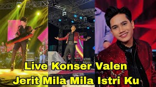 Download Lagu PUNCAK ACARA KONSER VALEN JERIT MILA MILA ISTRI KU MP3