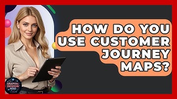 How Do You Use Customer Journey Maps? - Graphic Design Nerd