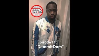 Beyond Frame Data Interview: Dom "DammitDom" Thomas