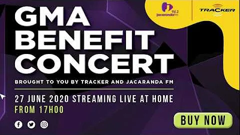 GMA Benefit Concert brought to you by Jacaranda FM and Tracker