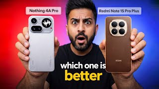 Nothing 4A Pro Vs Redmi Note 15 Pro Plus | Let's Find Out Winner 🏆