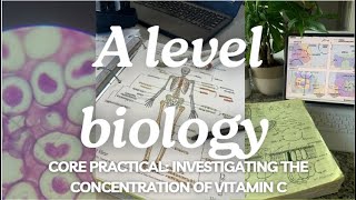 A level biology edexcel A SNAB: Vitamin C Practical