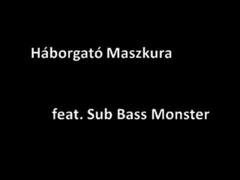 Maszkura Feat. Sub Bass Monster - Sírva Vígad A Magyar