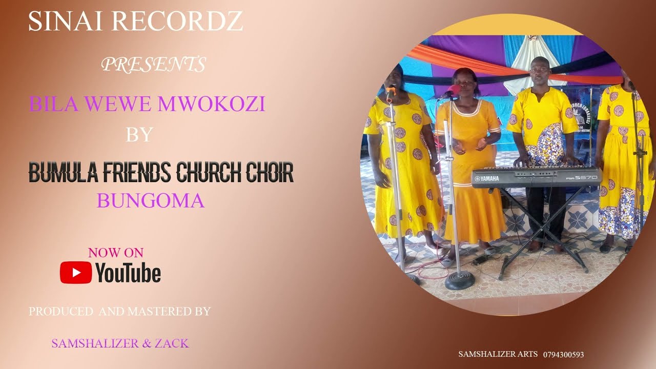 Bila wewe Mwokozi - Bumula Friends Church choir