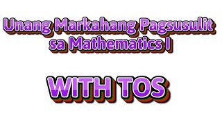 Unang Markahang Pagsusulit sa Mathematics I