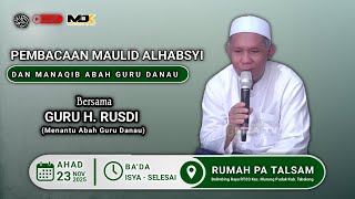 Download Lagu 🔴 PEMBACAAN MAULID AL-HABSYI DAN PEMBACAAN MANAQIB ABAH GURU DANAU MP3